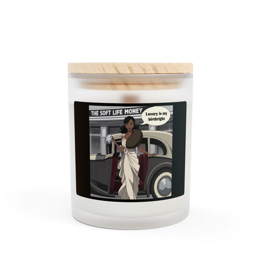 Luxury Is My Birthright, 11oz Candle - The Soft Life Money