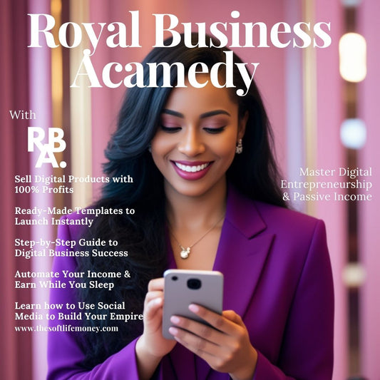 Royal Business Academy - The Soft Life Money
